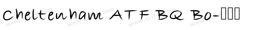 Cheltenham ATF BQ Bo字体转换